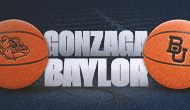 Gonzaga Men's Basketball vs. Baylor